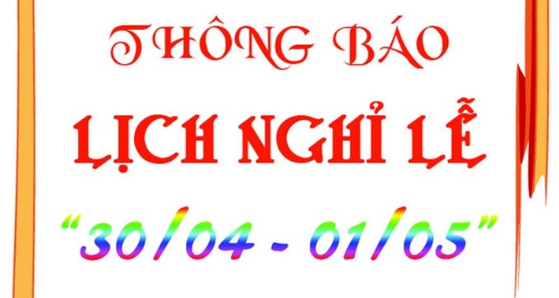 Thông báo  V/v: Nghỉ lễ 30/4 -1/5